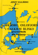 Goteborg,Oslofjord i calkiem blisko